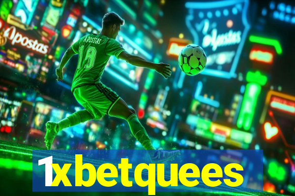 1xbetquees