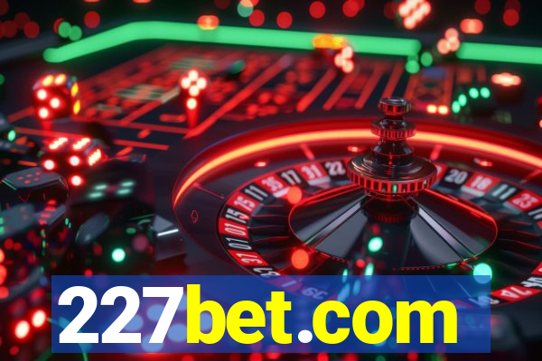 227bet.com