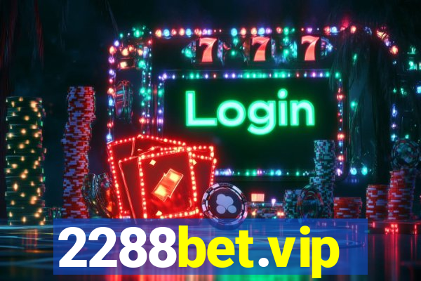 2288bet.vip