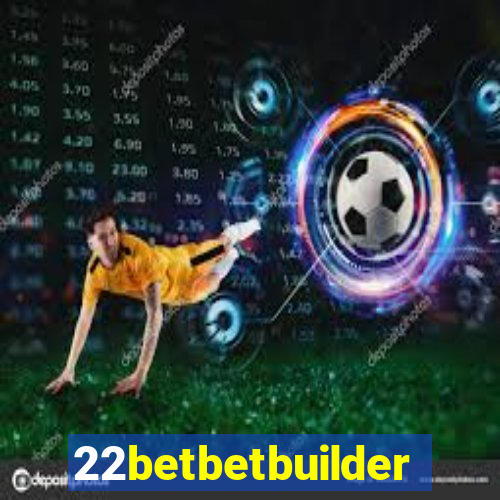 22betbetbuilder