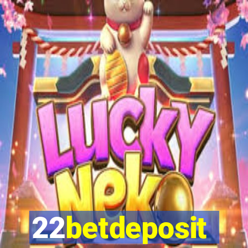 22betdeposit