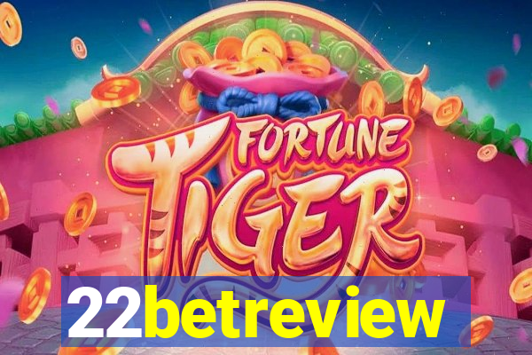 22betreview