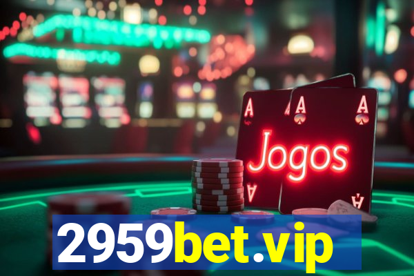 2959bet.vip