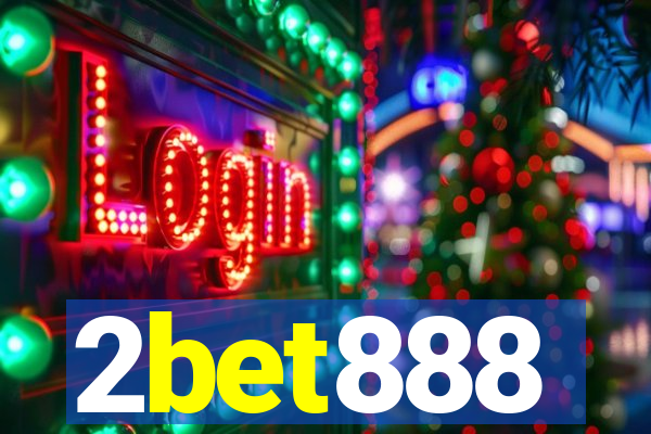 2bet888