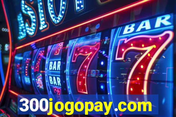 300jogopay.com