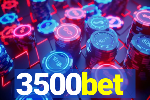 3500bet