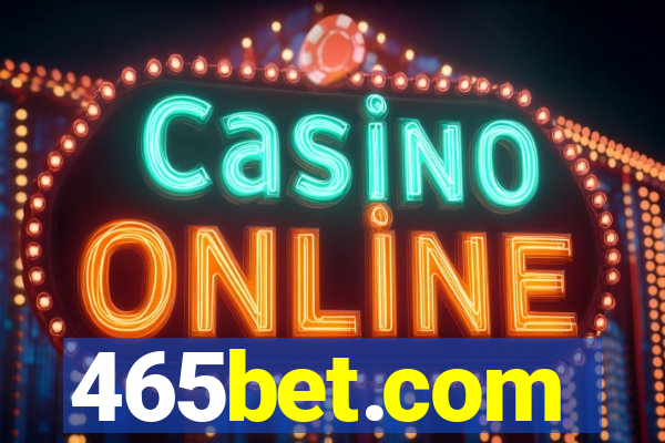 465bet.com