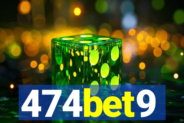 474bet9