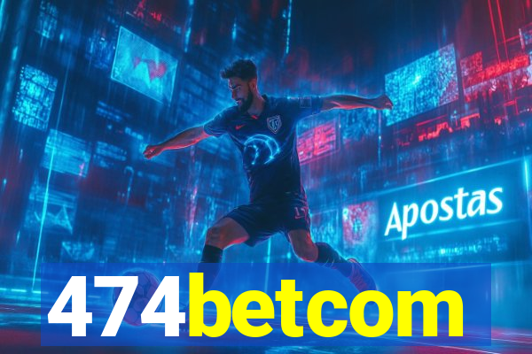 474betcom