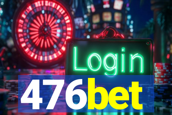 476bet