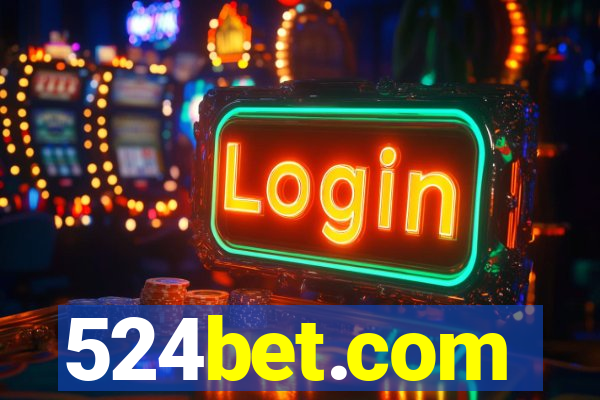 524bet.com