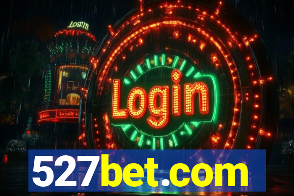 527bet.com