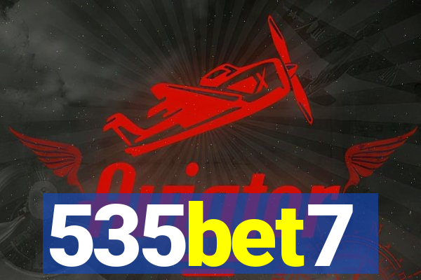 535bet7