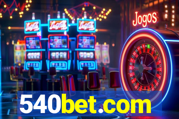 540bet.com