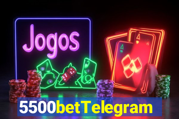 5500betTelegram