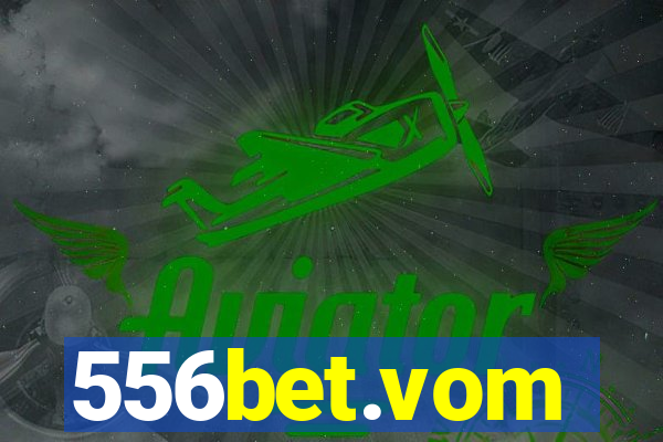 556bet.vom