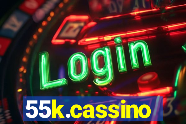 55k.cassino