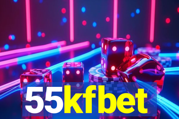 55kfbet