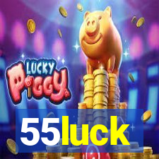 55luck