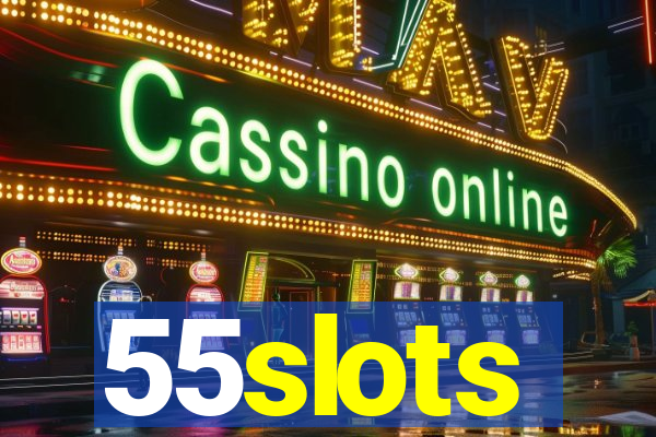 55slots