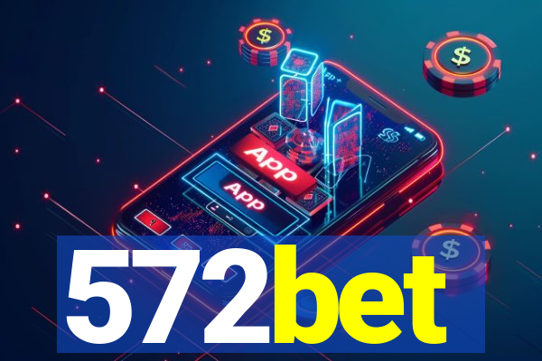 572bet