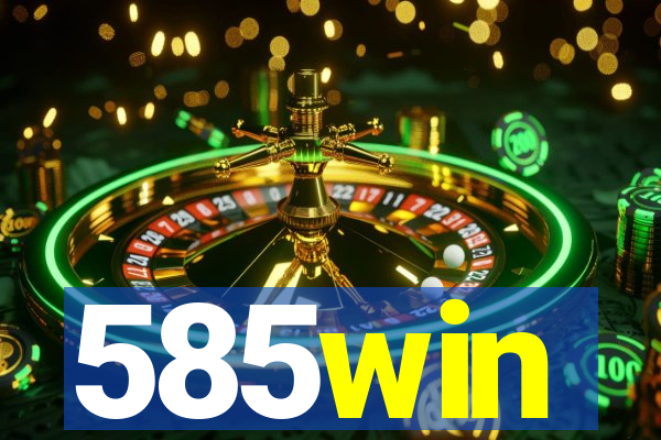 585win