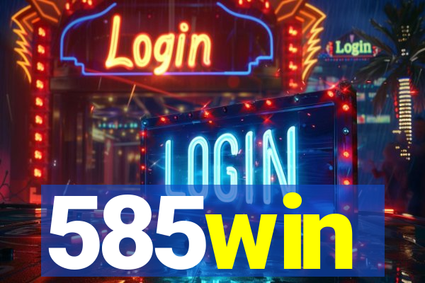 585win