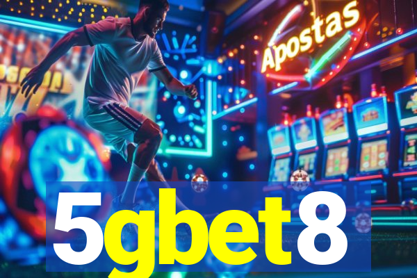 5gbet8