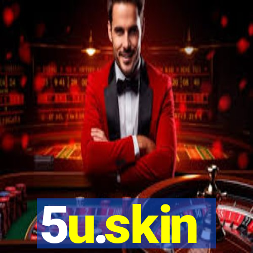 5u.skin