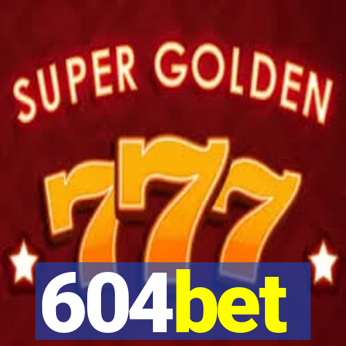 604bet