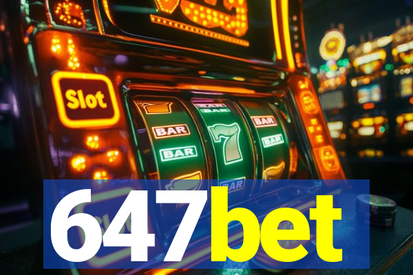 647bet