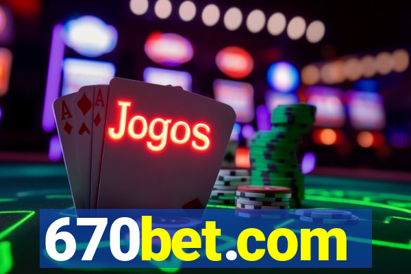 670bet.com