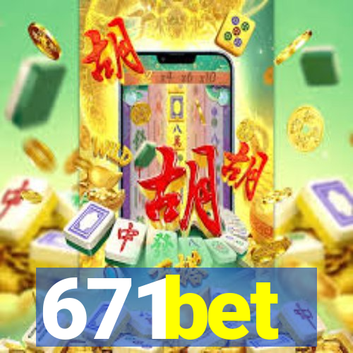 671bet