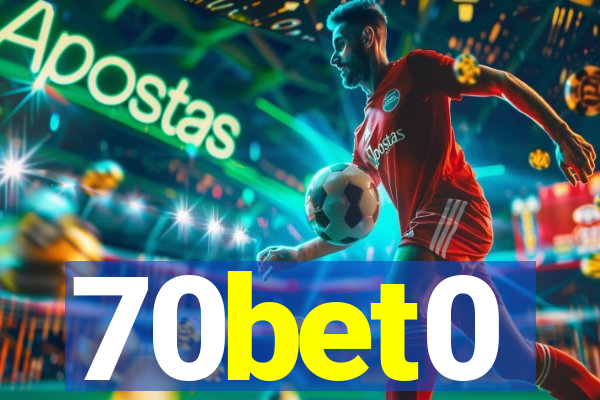 70bet0