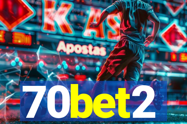 70bet2