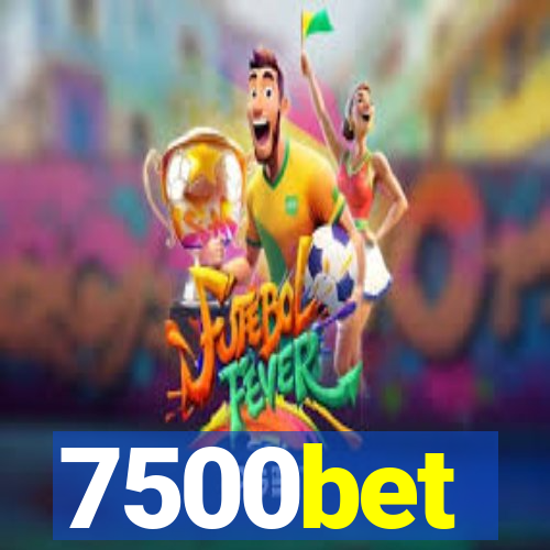 7500bet