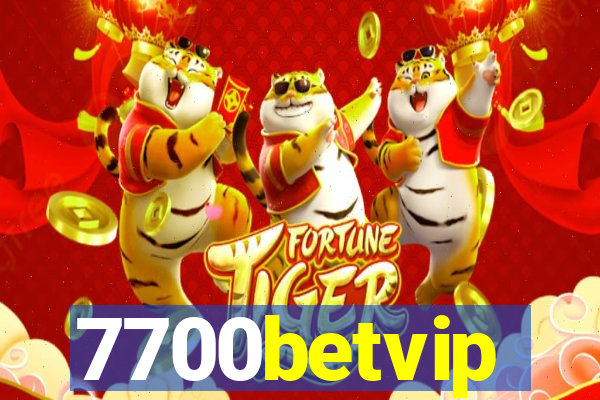 7700betvip