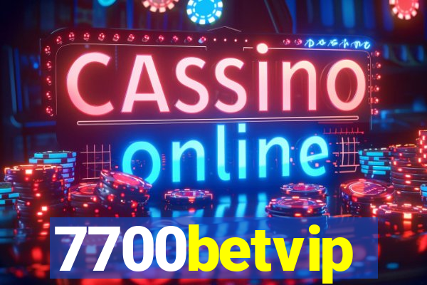 7700betvip