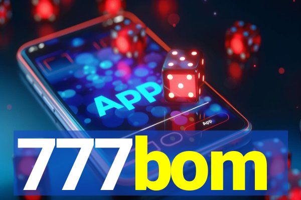 777bom