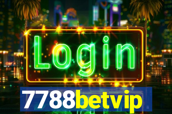 7788betvip