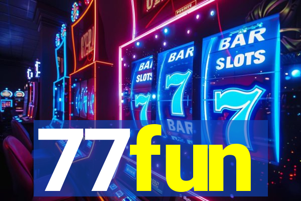 77fun