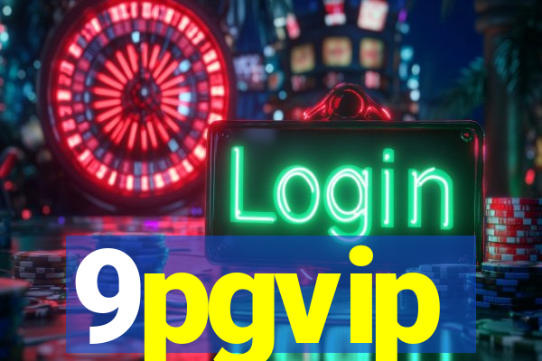 9pgvip