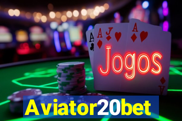 Aviator20bet