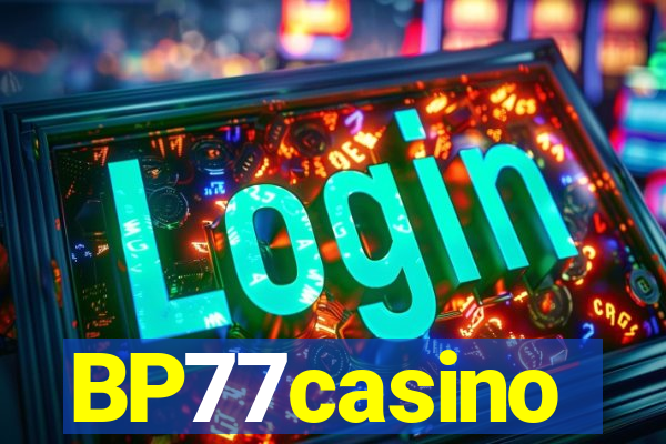 BP77casino