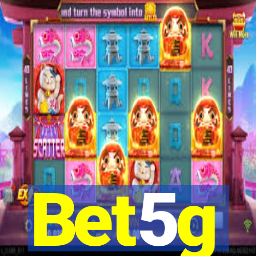 Bet5g