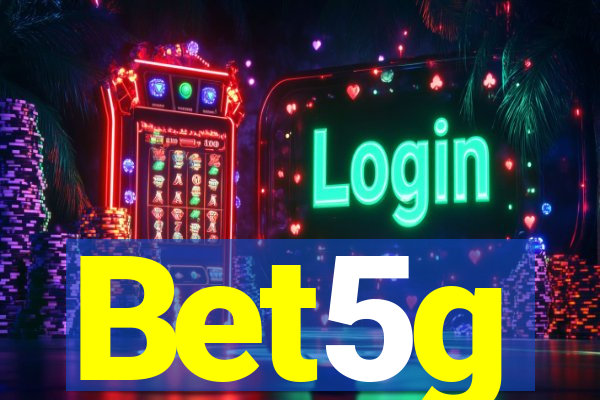 Bet5g