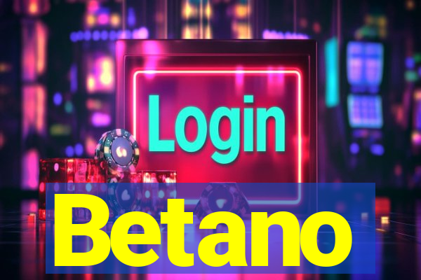 Betano