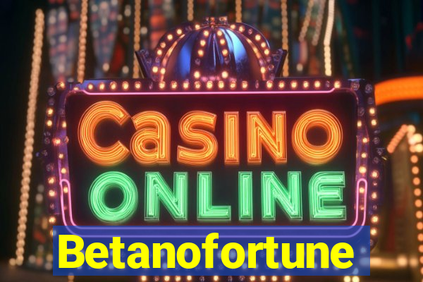 Betanofortune