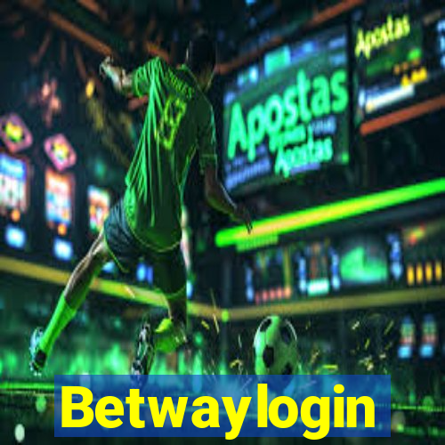 Betwaylogin