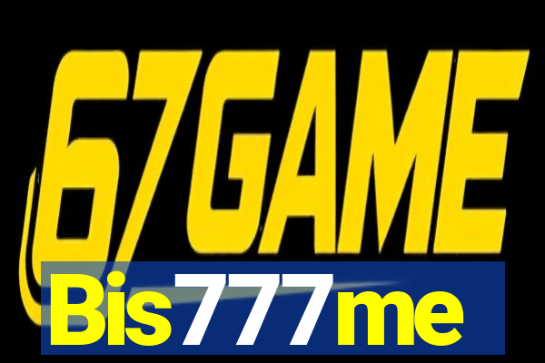 Bis777me